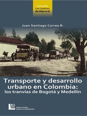 cover image of Transporte y desarrollo urbano en Colombia